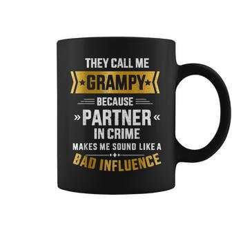 Call Me Grampy Partner Crime Bad Influence For Grandpa Coffee Mug - Seseable