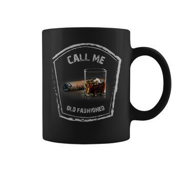 Call Me Old Fashioned Whiskey Vintage T Coffee Mug | Mazezy