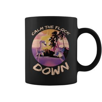 Calm The Flock Down Flamingo Tropical Bird Gift Funny Meme Coffee Mug | Mazezy