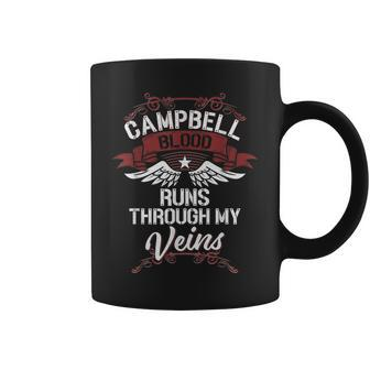 Campbell Blood Runs Through My Veins Last Name Family Coffee Mug - Seseable