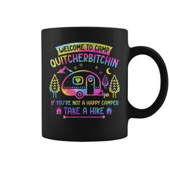 Camper Welcome To Camp Quitcherbitchin Funny Camping Life Coffee Mug - Monsterry AU