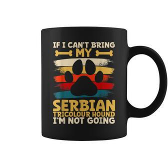 If I Can't Bring My Serbian Tricolour Hound Coffee Mug | Mazezy