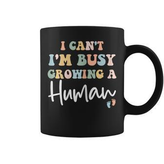 I Can't I'm Busy Growing A Human Mom Pregnancy Announcement Coffee Mug - Monsterry CA