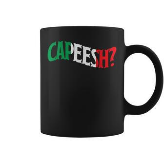 Capeesh Funny Italian Roots Proud Italia Italy Coffee Mug | Mazezy