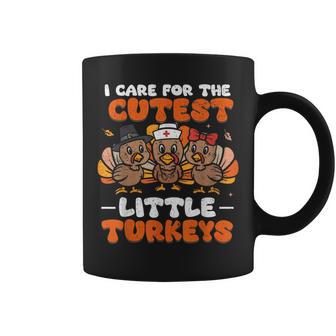 I Care For The Cutest Little Turkeys Thanksgiving Fall Nurse Coffee Mug - Monsterry