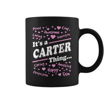 Carter Surname Last Name Family Its A Carter Thing Funny Last Name Designs Funny Gifts Coffee Mug | Mazezy