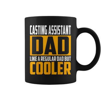 Casting Assistant Dad Like A Regular Dad But Cooler Coffee Mug | Mazezy