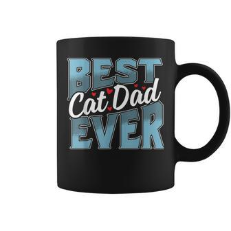 Cat Dad  Gift Idea For Fathers Day Best Cat Dad Ever Coffee Mug