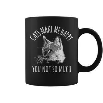 Cats Make Me Happy Sarcastic Sassy Cat Lover Coffee Mug | Mazezy