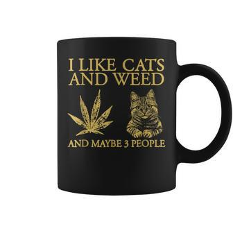 I Like Cats And Weed And Maybe 3 People Coffee Mug - Monsterry UK