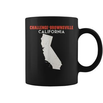 Challenge-Brownsville California Usa State America Travel Ca Coffee Mug | Mazezy