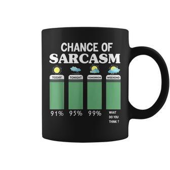 Chance Of Sarcasm Weather Coffee Mug - Seseable