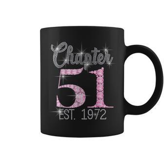 Chapter 51 Est 1972 51St Birthday For Ladies Coffee Mug | Mazezy
