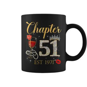 Chapter 51 Years Est 1971 51St Birthday Red Rose Wine Crown Coffee Mug - Seseable