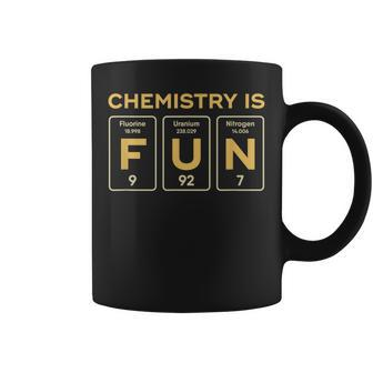 Chemistry Is Fun Chemist Biochemist Teacher Student Coffee Mug | Mazezy