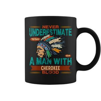 Cherokee Tribe Never Underestimate A Native American Coffee Mug - Seseable