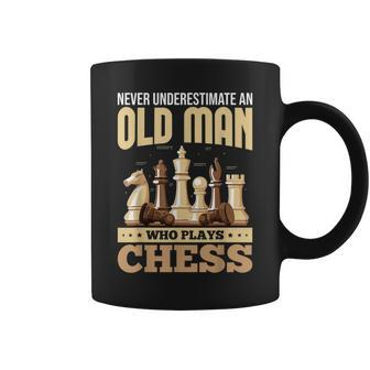 Chess Players Never Underestimate An Old Man Who Plays Chess Coffee Mug - Seseable