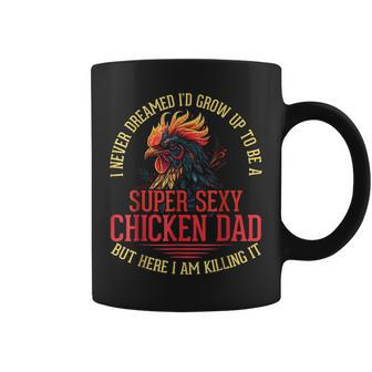 Chicken Lover Best Dad Ever Chicken Farmer Fathers Day Coffee Mug - Seseable
