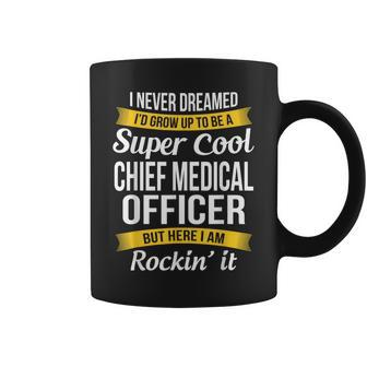 Chief Medical Officer Coffee Mug | Mazezy