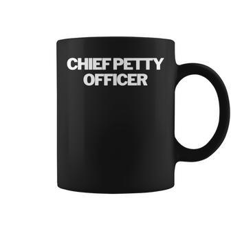 Chief Petty Officer Insignia Text Apparel US Military Coffee Mug | Mazezy