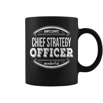 Chief Strategy Officer Appreciation Job Coffee Mug | Mazezy