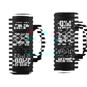 Chillin With My Preschool Snowmies Teacher Christmas Gift Gift For Women Coffee Mug - Thegiftio