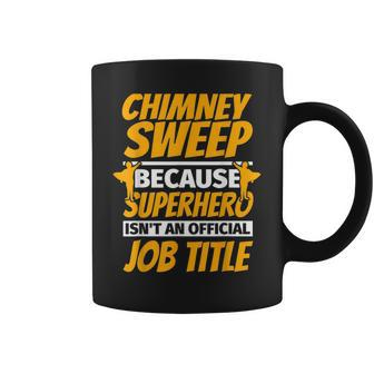 Chimney Sweep Funny Humor Gift Humor Funny Gifts Coffee Mug | Mazezy
