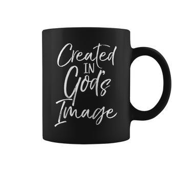 Christian Creation Quote Bible Verse Created In God's Image Coffee Mug | Mazezy