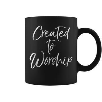 Christian Praise Quote Music Women's Created To Worship Coffee Mug | Mazezy