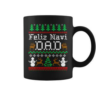 Christmas Feliz Navi Dad Ugly Sweater T Coffee Mug | Mazezy