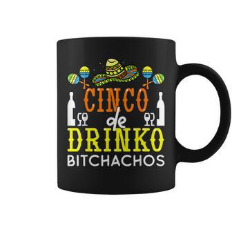 Cinco De Drinko Bitchachos Cinco De Mayo Drinking Lover Coffee Mug - Thegiftio UK