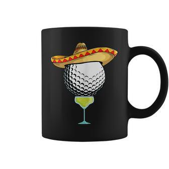 Cinco De Mayo Golf Ball With Sombrero And Margarita Golfer Cinco De Mayo Funny Gifts Coffee Mug | Mazezy