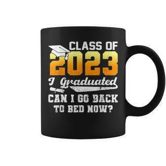Class Of 2023 I Graduated Can I Go Back To Bed Now Graduate Coffee Mug | Mazezy