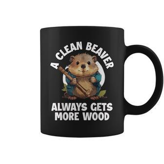 A Clean Beaver Always Gets More Wood Coffee Mug | Mazezy
