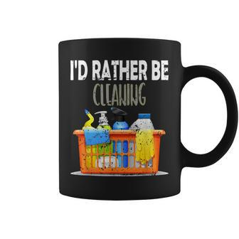 Cleaning Lady Id Rather Be Cleaning Housekeeper Coffee Mug - Thegiftio UK