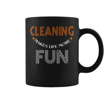 Cleaning Makes Life More Fun Home Hobby Coffee Mug - Thegiftio UK