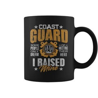 Coast Guard Dad Raised My Hero Coast Guards Man Daddy Funny Gifts For Dad Coffee Mug | Mazezy DE
