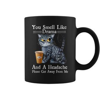 Coffee Cat You Smell Like Drama And A Headache Coffee Mug - Monsterry AU