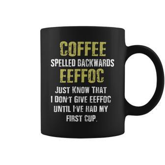 Coffee Spelled Backwards Coffee Quote Humor Coffee Mug | Mazezy