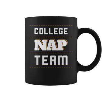 College Nap Team Funny Nap Lazy University Sarcasm Coffee Mug | Mazezy