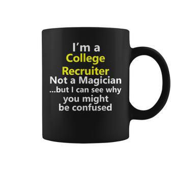 College Recruiter Job Career Occupation Profession Coffee Mug | Mazezy