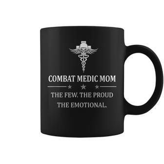 Combat Medic Combat Medic Mom The Few The Proud Coffee Mug | Mazezy