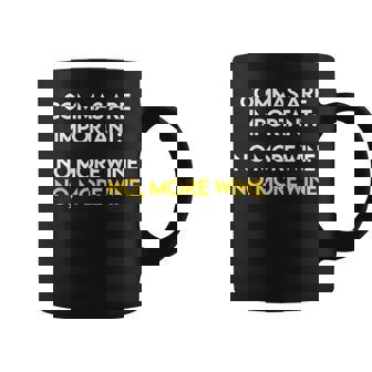 Commas Are Important - No More Wine - Funny Wine Lover Coffee Mug - Thegiftio UK
