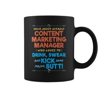 Content Marketing Manager Job Drink & Swear Humor Joke Coffee Mug | Mazezy