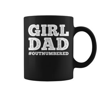 Cool Girl Dad For Men Father Super Proud Dad Outnumbered Dad Coffee Mug | Mazezy