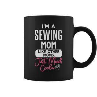 Cool Mothers Day Design Sewing Mom Coffee Mug | Mazezy DE