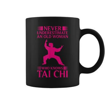 Cool Tai Chi Gift Women Funny Never Underestimate Old Woman Coffee Mug - Seseable