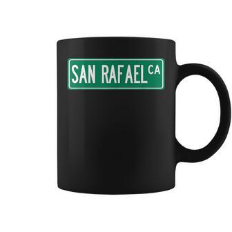 Cool And Trendy San Rafael Ca Street Sign Coffee Mug | Mazezy