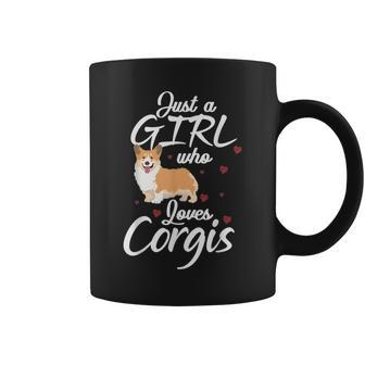 Corgi Girl Corgi Lovers Corgi Just A Girl Who Loves Corgis Coffee Mug | Mazezy