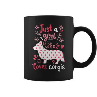 Corgi Just A Girl Corgis Gift Coffee Mug | Mazezy